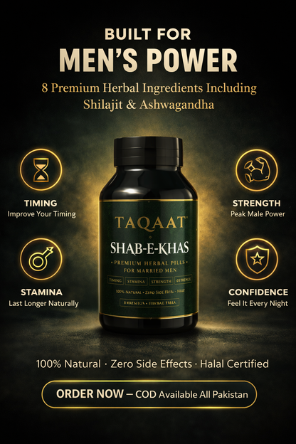 TAQAAT SHAB-E-KHAS™ Premium Herbal Pills